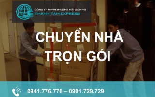 Dịch vụ chuyển nhà trọn gói tại Thành Tâm Express có những gì?